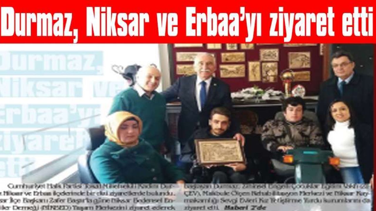 Durmaz, Niksar Ve Erbaa Yı Ziyaret Etti - Hürsöz Gazetesi - Sondakika ...