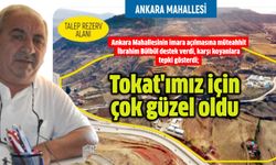 Müteahhit İbrahim Bülbül: "Ankara Mahallesi'nin imara açılması güzel oldu"