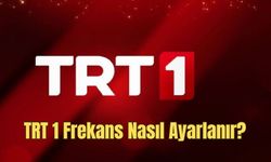 TRT 1 Frekans Nasıl Ayarlanır 2023? TRT 1 Yeni frekans Ayarları Nasıl Yapılır?