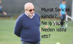 Murat Sancak kimdir? Ne iş yapar? Neden istifa etti?