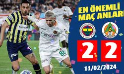 Fenerbahçe 2 – 2 Alanyaspor maç özeti ve golleri