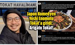 Japon Komedyen Yoshi Enomoto Tokat'a geldi; Arigato Tokat!