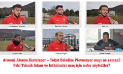 Tokat Belediye Plevnespor’da teknik adam ve futbolcular konuştu