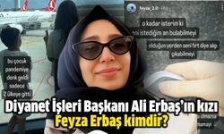 Diyanet İşleri Başkanı Ali Erbaş’ın kızı Feyza Erbaş kimdir, kaç yaşında, evli mi?
