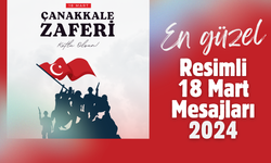 En güzel resimli 18 Mart Çanakkale Zaferi kutlama mesajları 2024