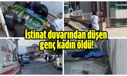 İstinat duvarından düşen genç kadın öldü!