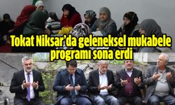 Tokat Niksar’da geleneksel mukabele programı sona erdi
