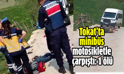Tokat’ta minibüs motosikletle çarpıştı: 1 ölü!