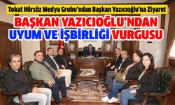 Tokat Hürsöz Medya Grubu’ndan Başkan Yazıcıoğlu'na Ziyaret