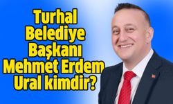 Turhal Belediye Başkanı Mehmet Erdem Ural kimdir, kaç yaşında, evli mi?
