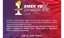 TOGÜ Rektörü Prof. Dr. Fatih Yılmaz'dan 1 Mayıs Mesajı