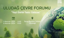 Uludağ Çevre Forumu'nda tema 'Yeşil Üretim'