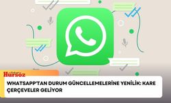 WhatsApp'tan Durum Güncellemelerine Yenilik: Kare Çerçeveler Geliyor