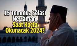 15 Temmuz Selası Ne Zaman, Saat Kaçta Okunacak 2024?