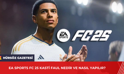 EA Sports FC 25 Kasti Faul Nedir ve Nasıl Yapılır?