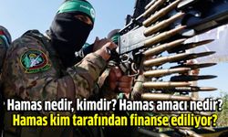 Hamas nedir, kimdir? Hamas amacı nedir? Hamas kim tarafından finanse ediliyor?