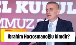 İbrahim Hacıosmanoğlu nereli, kaç yaşında, eşi kim, kaç çocuğu var?