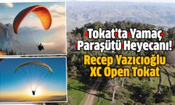 Tokat'ta Yamaç Paraşütü Heyecanı: Recep Yazıcıoğlu XC Open Tokat