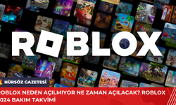 Roblox Neden Açılmıyor Ne Zaman Açılacak? Roblox 2024 Bakım Takvimi