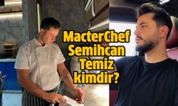 Masterchef Semihcan Temiz nereli, mesleği ne? Masterchef Semihcan kimdir?