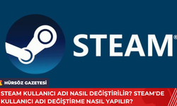 Steam Kullanıcı Adı Nasıl Değiştirilir? Steam'de Kullanıcı Adı Değiştirme Nasıl Yapılır?