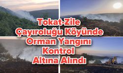 Tokat-Zile Çayıroluğu Köyünde Orman Yangını Kontrol Altına Alındı