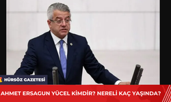 Ahmet Ersagun Yücel Kimdir? Nereli Kaç Yaşında?