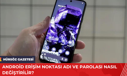 Android Erişim Noktası Adı ve Parolası Nasıl Değiştirilir?