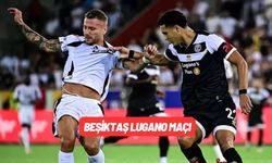 Beşiktaş Lugano Maçı Canlı İzleme Rehberi