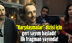 "Karşılaşmalar" dizisi için geri sayım başladı! İlk fragman yayında!