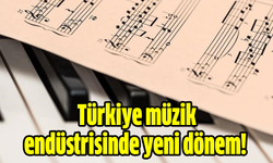 Türkiye müzik endüstrisinde yeni dönem!