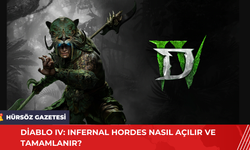 Diablo IV: Infernal Hordes Nasıl Açılır ve Tamamlanır?