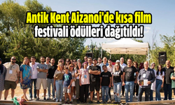 Antik Kent Aizanoi'de kısa film festivali ödülleri dağıtıldı!