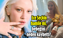 Ece Seçkin hamile mi, bebeğini neden kaybetti?