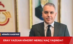 Eray Yazgan Kimdir? Nereli Kaç Yaşında?