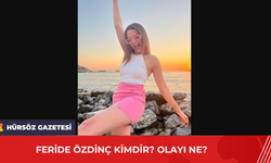 Feride Özdinç Kimdir? Olayı Ne?