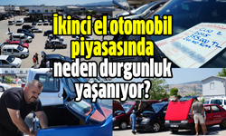 İkinci el otomobil piyasasında neden durgunluk yaşanıyor?