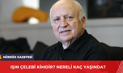 Işın Çelebi Kimdir? Nereli Kaç Yaşında?