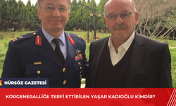 Korgeneralliğe Terfi Ettirilen Yaşar Kadıoğlu Kimdir?