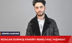 Rızacan Durmuş Kimdir? Nereli Kaç Yaşında?