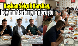 AK Parti Erbaa İlçe Başkanı Selçuk Barsbay, köy muhtarlarıyla sorunları görüştü!