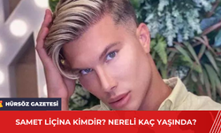 Samet Liçina Kimdir? Nereli Kaç Yaşında?