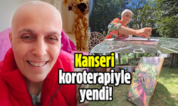 Kanseri koroterapiyle yendi