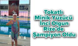 Tokatlı Minik Yüzücü İnci Olgun, Rize’de Şampiyon Oldu