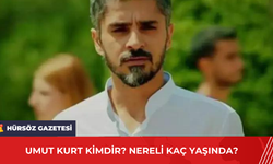 Umut Kurt Kimdir? Nereli Kaç Yaşında?