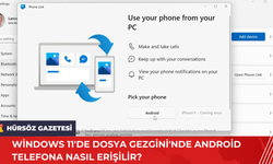 Windows 11'de Dosya Gezgini'nde Android Telefona Nasıl Erişilir?