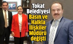 Tokat Belediyesi Basın ve Halkla İlişkiler Müdürü değişti