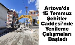 Artova'da 15 Temmuz Şehitler Caddesi’nde Yenileme Çalışmaları Başladı