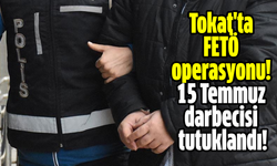 Tokat'ta FETÖ operasyonu! 15 Temmuz darbecisi tutuklandı!