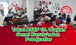 Tokat ASKF 13. Olağan Genel Kurulu’ndan Fotoğraflar